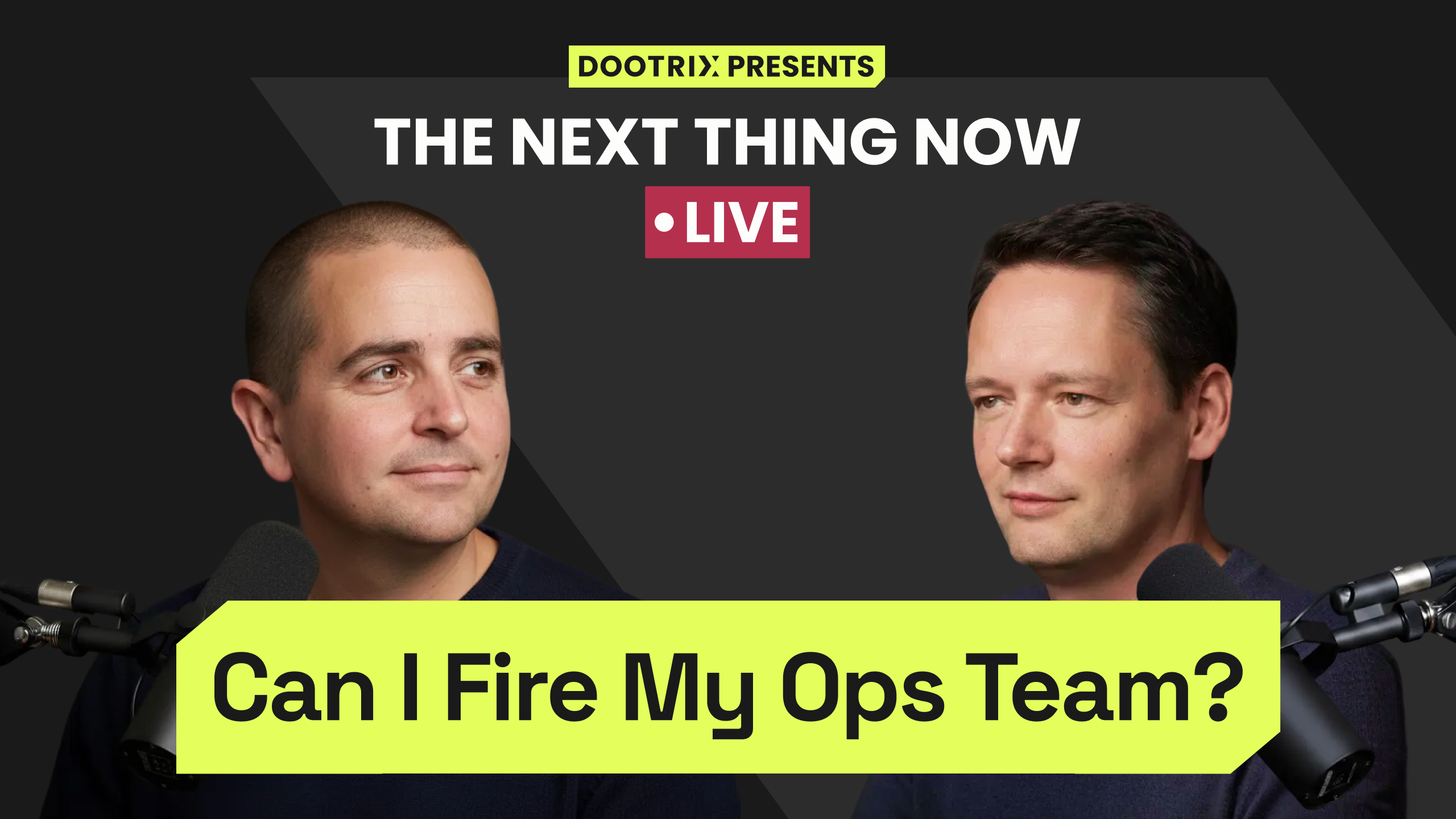 TNTN: Live - Can I fire my ops team