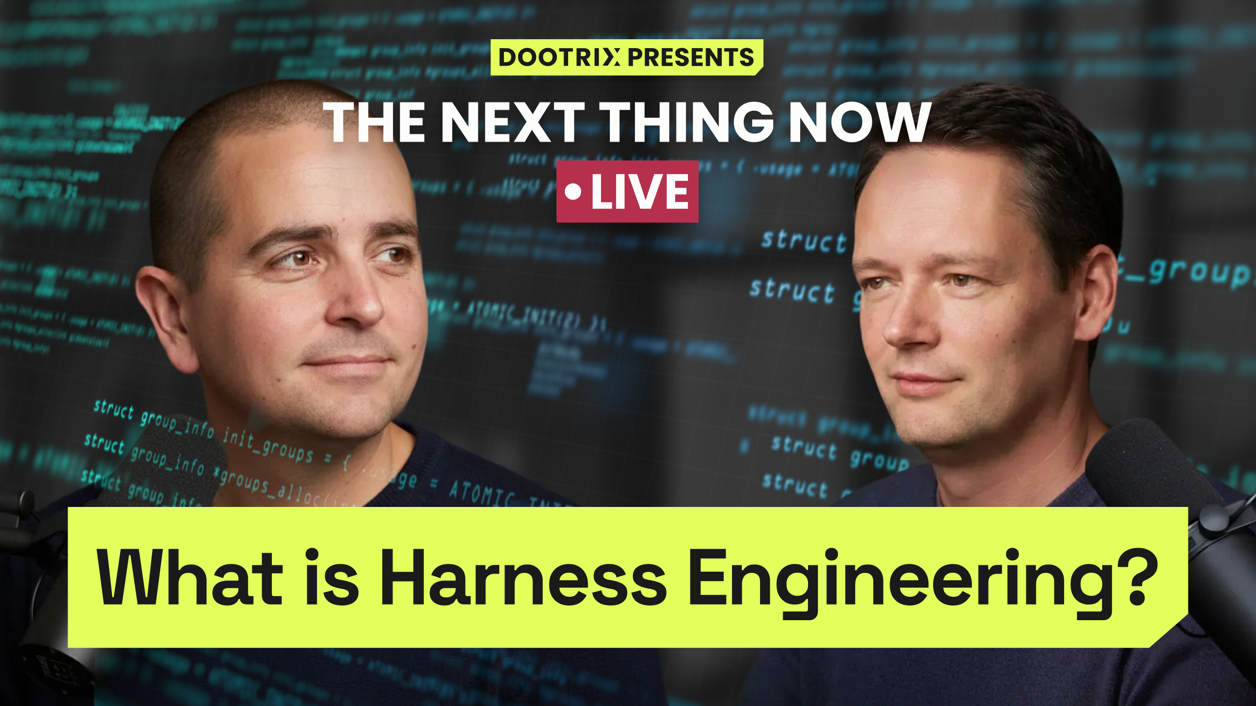 TNTN: Live - What is harness engineering